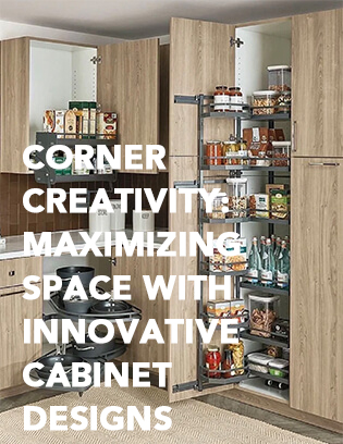 Corner Creativity-Maximizing Space with Innovative Cabinet Designs