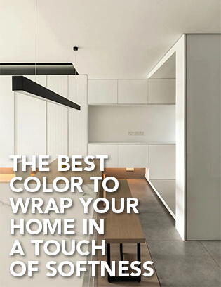 The Best Color to Wrap Your Home in a Touch of Softness