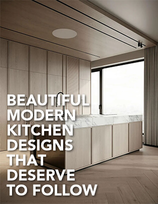 6 Beautiful Modern Kitchen Designs That Deserve to Follow
