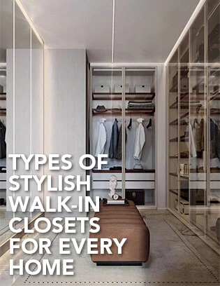 7 Types of Stylish Walk-In Closets for Every Home