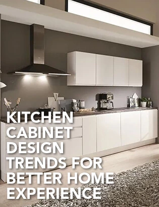 Kitchen Cabinet Design Trends for Better Home Experience